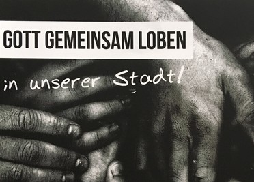 Gott gemeinsam loben - in unserer Stadt